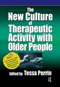 Cover: The New Culture of Therapeutic Activity with Older People - Speechmark Publishing Ltd