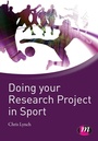 Cover: Doing your Research Project in Sport - Learning Matters Ltd