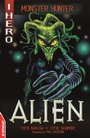 Cover: EDGE: I HERO: Monster Hunter: Alien - Franklin Watts Ltd