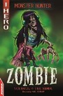 Cover: EDGE: I HERO: Monster Hunter: Zombie - Franklin Watts Ltd