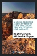 Cover: A Socio-Cognitive Model of Technology Evolution - Trieste Publishing