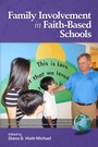 Cover: Family Involvement in Faith-Based Schools - Information Age Publishing