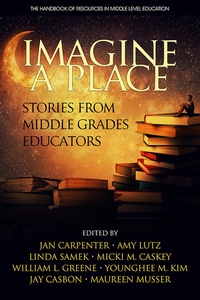 Enlarge image Cover: Imagine a Place - Information Age Publishing