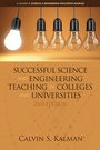 Cover: Successful Science and Engineering Teaching in Colleges and Universities, 2nd Edition - Information Age Publishing