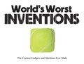 Cover: World's Worst Inventions - Amber Books