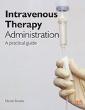 Cover: Intravenous Therapy Administration: a practical guide - M&K Publishing, an imprint of M&K Update Ltd