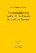 Cover: Rechtsangleichung in der EU im Bereich der direkten Steuern - Mohr Siebeck