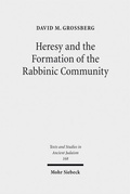 Cover: Heresy and the Formation of the Rabbinic Community - Mohr Siebeck