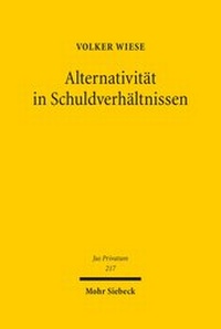 Abbildung von: Alternativitaet in Schuldverhaeltnissen - Mohr Siebeck