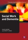 Cover: Social Work and Dementia - Learning Matters Ltd