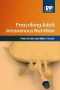 Cover: Prescribing Adult Intravenous Nutrition - Pharmaceutical Press