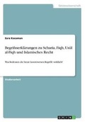 Cover: Begrifsserklaerungen zu Scharia, Fiqh, Usūl al-Fiqh und Islamisches Recht - GRIN Verlag