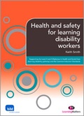 Cover: Health and Safety for Learning Disability Workers - Learning Matters Ltd
