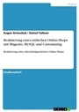 Cover: Realisierung eines einfachen Online-Shops mit Magento, MySQL und Customizing - GRIN Verlag