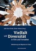 Cover: Vielfalt und Diversit&auml;t in Film und Fernsehen - Waxmann Verlag GmbH