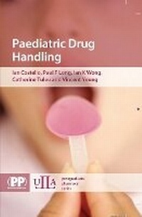 Enlarge image Cover: Paediatric Drug Handling - Pharmaceutical Press