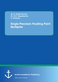Cover: Single Precision Floating Point Multiplier - Anchor Academic Publishing