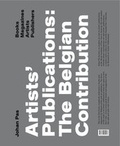 Cover: Artists&acute; Publications: the Belgian Contribution by Johan Pas - K&ouml;nig, Walther