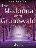 Cover: Die Madonna vom Grunewald - Lindhardt og Ringhof Forlag