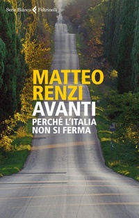 Abbildung von: Avanti. Perche l'Italia non si ferma - Feltrinelli Traveller