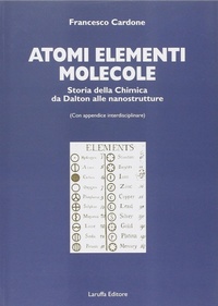 Abbildung von: Atomi, elementi, molecole. Storia della chimica da Dalton alle nanostrutture - Laruffa