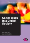 Cover: Social Work in a Digital Society - Learning Matters Ltd