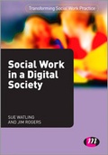 Cover: Social Work in a Digital Society - Learning Matters Ltd