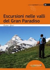 Abbildung von: Escursioni nelle valli del Gran Paradiso - Idea Montagna Editoria e Alpinismo