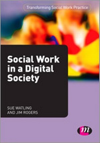 Enlarge image Cover: Social Work in a Digital Society - Learning Matters Ltd