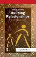 Cover: Building Relationships - Speechmark Publishing Ltd