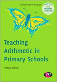 Enlarge image Cover: Teaching Arithmetic in Primary Schools - Learning Matters Ltd