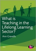 Cover: What is Teaching in the Lifelong Learning Sector? - Learning Matters Ltd