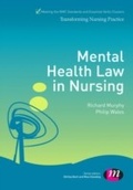 Cover: Mental Health Law in Nursing - Learning Matters Ltd