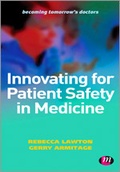 Cover: Innovating for Patient Safety in Medicine - Learning Matters Ltd
