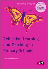 Enlarge image Cover: Reflective Learning and Teaching in Primary Schools - Learning Matters Ltd