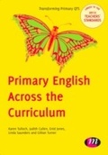 Cover: Primary English Across the Curriculum - Learning Matters Ltd