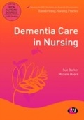 Cover: Dementia Care in Nursing - Learning Matters Ltd