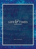 Cover: The Life & Times Annuary - Life & Times