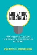Cover: Motivating Millennials - Averytoday, Inc.