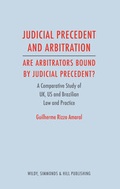 Abbildung von: Judicial Precedent and Arbitration - Are Arbitrators Bound by Judicial Precedent? - Wildy, Simmonds and Hill Publishing