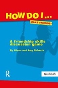 Cover: How Do I...Make Friends? - Speechmark Publishing Ltd