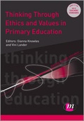 Cover: Thinking Through Ethics and Values in Primary Education - Learning Matters Ltd