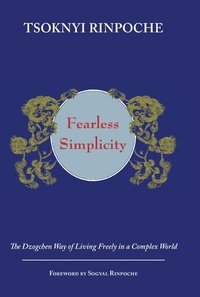 Enlarge image Cover: Fearless Simplicity - Rangjung Yeshe Publications