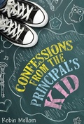Cover: Confessions from the Principal's Kid - Clarion Books
