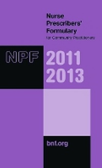 Abbildung von: Nurse Prescribers' Formulary 2011-2013 - Pharmaceutical Press