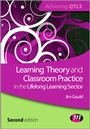 Cover: Learning Theory and Classroom Practice in the Lifelong Learning Sector - Learning Matters Ltd