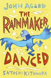 Enlarge image Cover: The Rainmaker Danced - Hodder Children's Books
