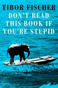 Cover: Don't Read This Book If You're Stupid - Corsair