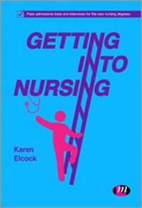 Enlarge image Cover: Getting into Nursing - Learning Matters Ltd