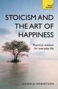 Cover: Stoicism and the Art of Happiness - Teach Yourself